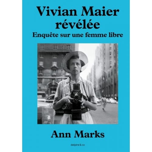 Vivian Maier révélée : l'histoire cachée de la nurse photographe