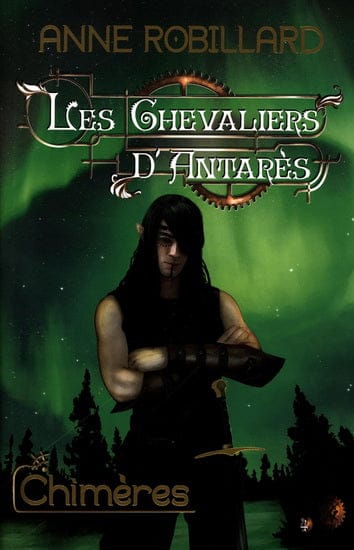 Les chevaliers d'Antarès T04 - Chimères