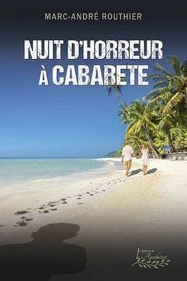 Nuit d'horreur à Cabarete
