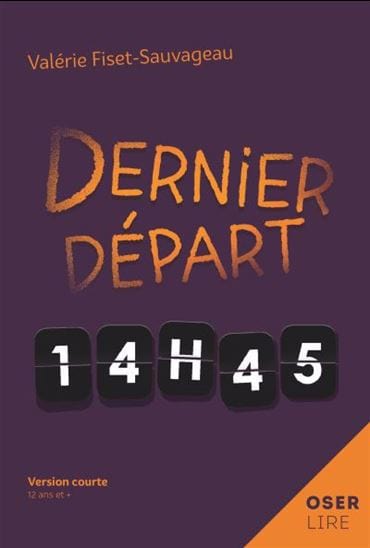 Collection Oser lire -  Dernier départ, 14h45