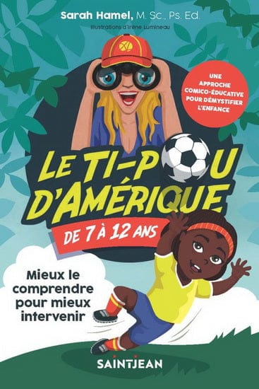 Le Ti-pou d’Amérique de 7 à 12 ans : mieux le comprendre pour mieux intervenir