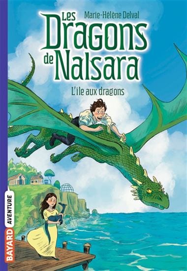 Les dragons de Nalsara T01 - L'Île aux dragons
