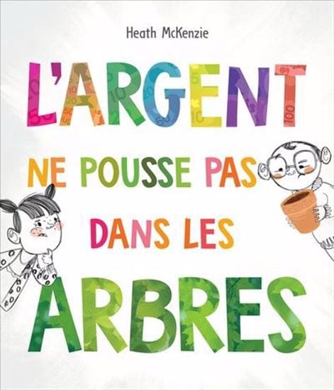 L'Argent ne pousse pas dans les arbres