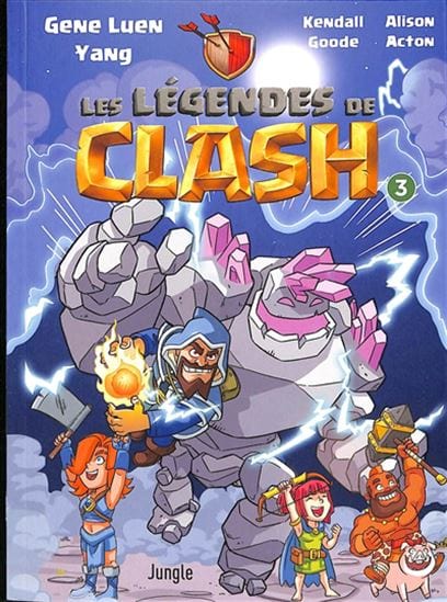 Les légendes de clash T03
