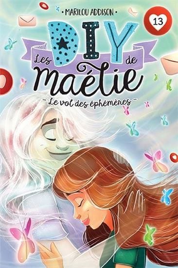 Les DIY de Maélie T13 - Le Vol des éphémères