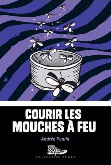 Courir les mouches à feu T03