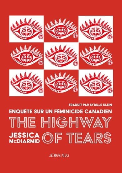 The highway of tears - Enquête sur un féminicide canadien
