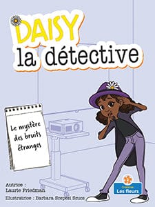 Daisy la détective - Le mystère des bruits étranges