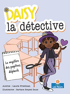 Daisy la détective - Le mystère des pupitres déplacés