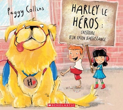 Harley le héros : L’histoire d’un chien d’assistance