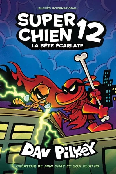 Super chien T12 - La bête écarlate