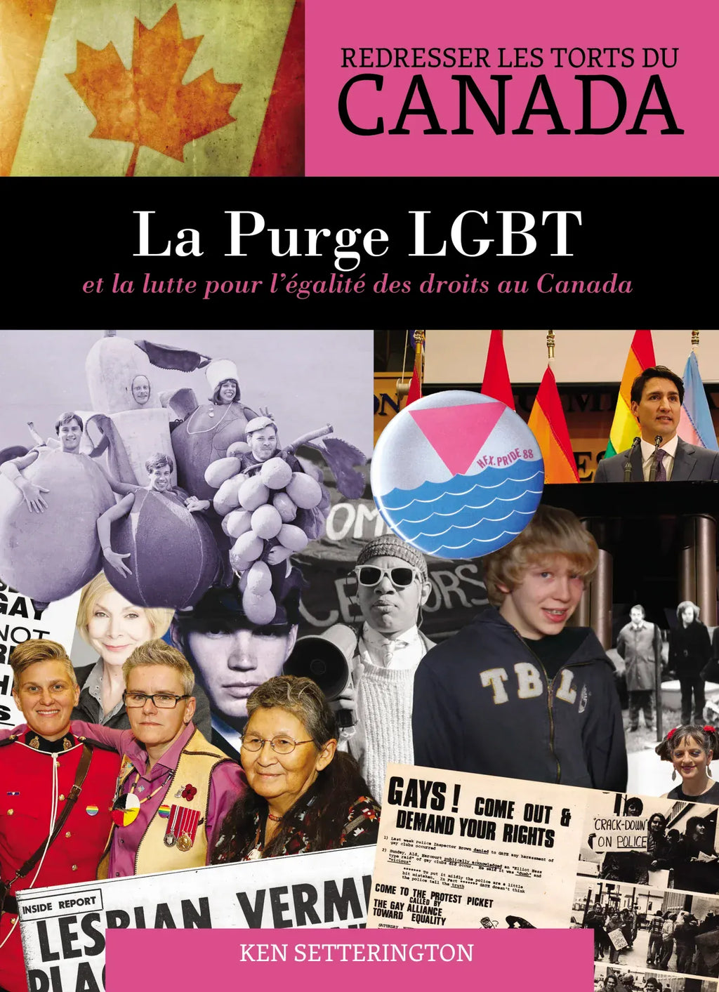 Redresser les torts du Canada - La purge LGBT et la lutte pour l’égalité des droits au Canada