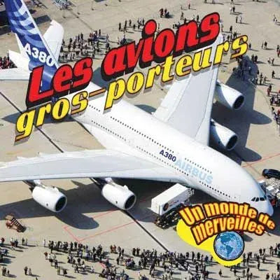 Les avions gros-porteurs