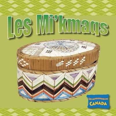 Les Autochtones du Canada - Les Mi'kmaqs