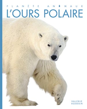 Planète animaux - L'ours polaire