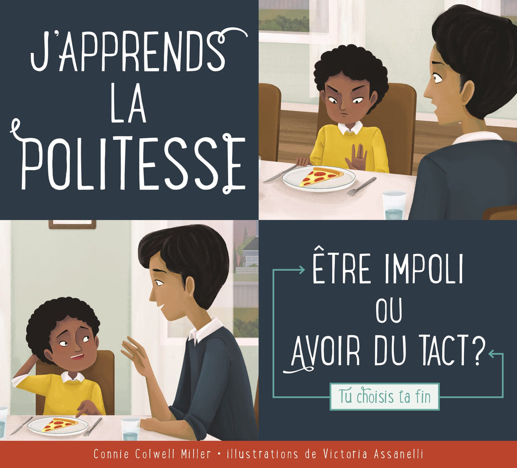 Faire le bon choix - J'apprends la politesse : être impoli ou avoir du tact ?