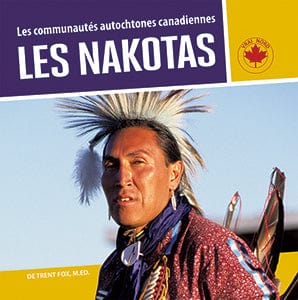 Les communautés autochtones canadiennes - Les Nakotas