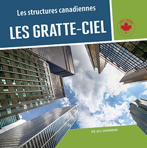 Les structures canadiennes - Les gratte-ciels