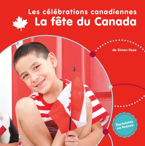 Les célébrations du Canada -  La fête du Canada