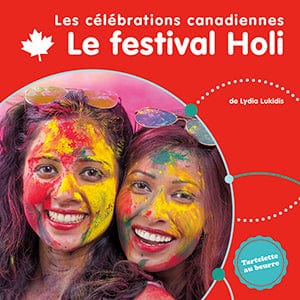 Les célébrations du Canada -  Le Festival Holi