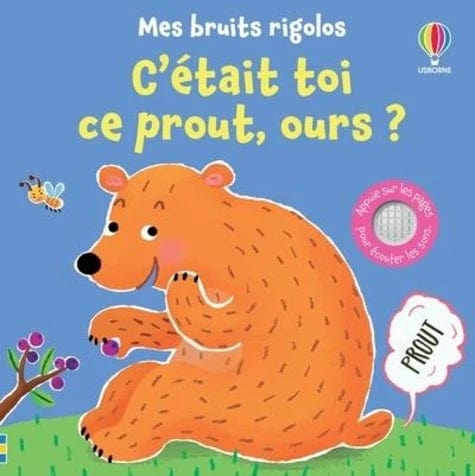 Livre sonore - C'était toi ce prout, ours ?