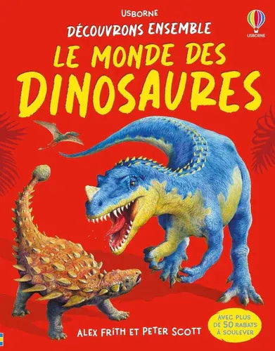Découvrons ensemble - Le monde des dinosaures