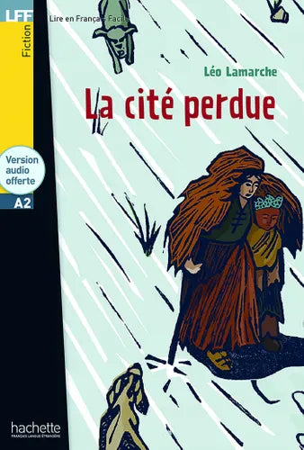 Lire en français facile - La cité perdue - A2