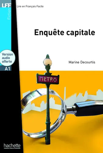 Lire en français facile - Enquête capitale - A1