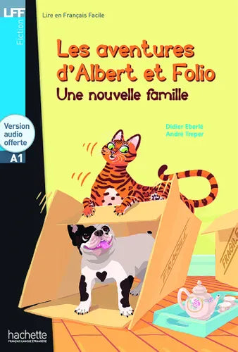 Lire en français facile - Les aventures d'Albert et Folio - Une nouvelle famille - A1