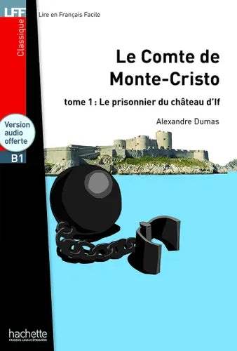 Lire en français facile - Comte de Monte-Cristo T01: Le prisonnier du château d'If