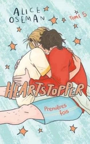Heartstopper T05 - Première fois