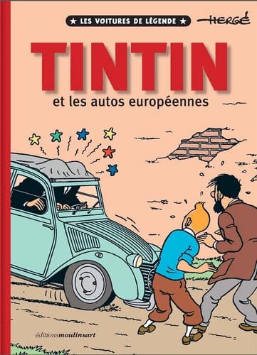 Tintin et les autos européennes - Les voitures de légende