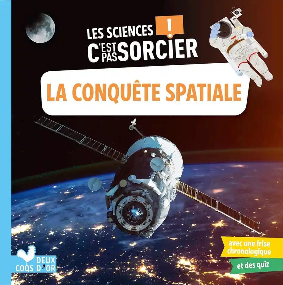 C'est pas sorcier - La conquête spatiale