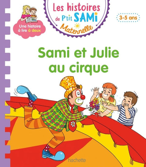 Les histoires de P'tit Sami - Sami et Julie au cirque