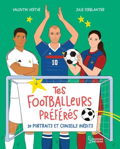 Tes footballeurs préférées - 20 portraits inédits