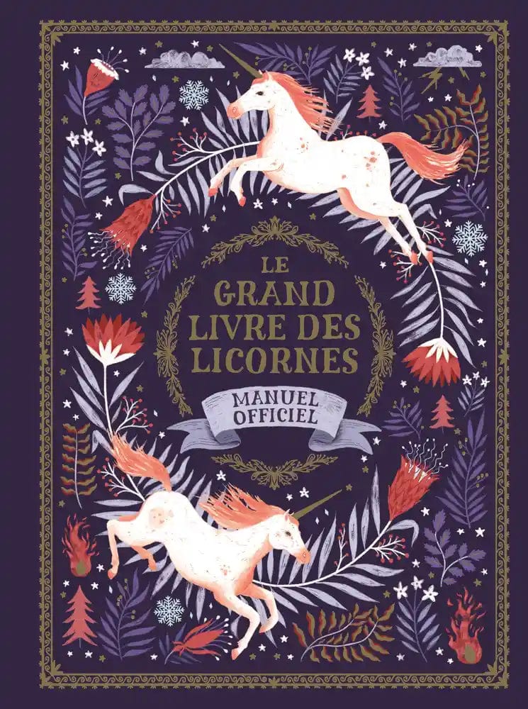 Le grand livre des licornes: Manuel officiel