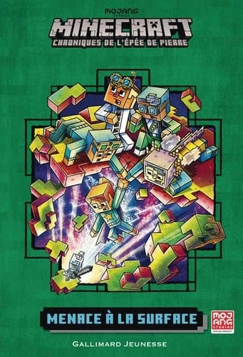Minecraft - Chroniques de l'épée de Pierre T06 - Menace à la surface