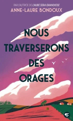 Nous traverserons des orages