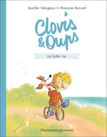 Clovis et Oups T01 - La belle vie