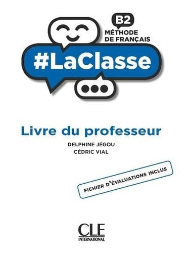 #LaClasse : méthode de français B2 - Guide pédagogique