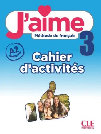 J'aime 3 - Cahier d'activités A2