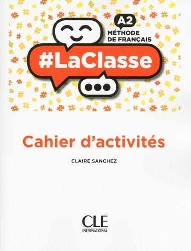 #LaClasse : Méthode de Français A2 - Cahier d'activités