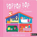 Pop pop pop la maison