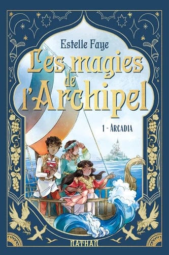 Les magies de l'archipel T01 - Arcadia