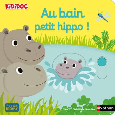 Kididoc - Au bain petit hippo !