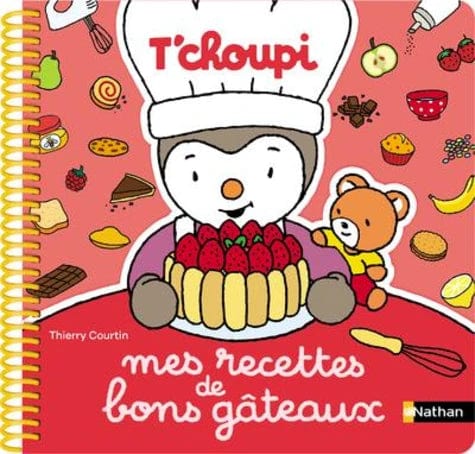 Mes recettes de bons gâteaux T'choupi