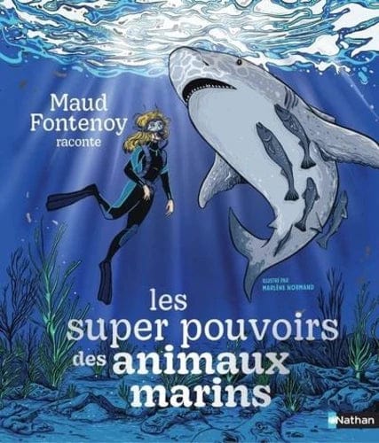 Les super pouvoirs des animaux marins