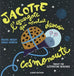 Jacotte l'escargote qui voulait devenir cosmonaute