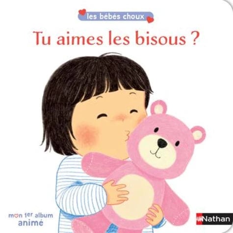 Les bébés choux - Tu aimes les bisous ?