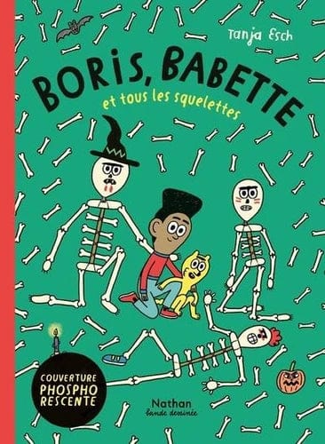 Boris, Babette et tous les squelettes